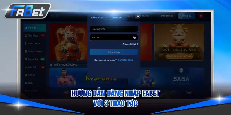 Hướng dẫn đăng nhập FABET với 3 thao tác